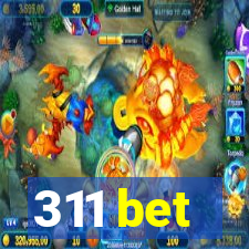 311 bet